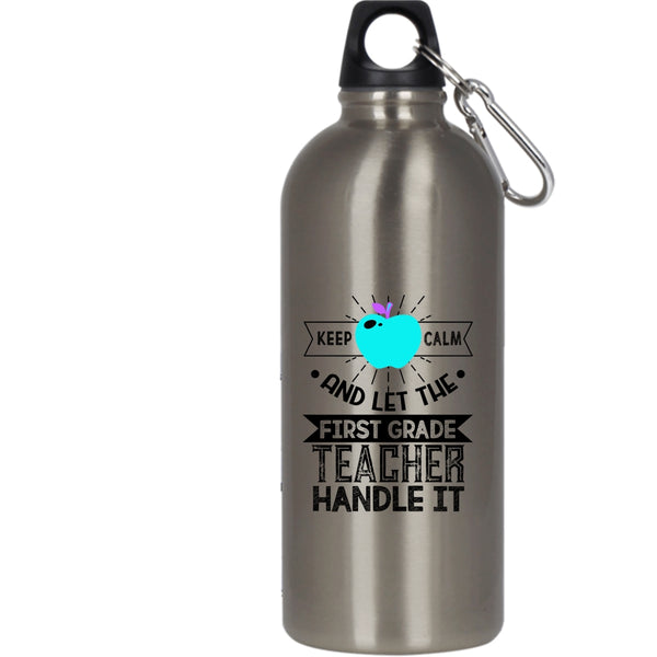 Let The First Grade Teacher Handle It 20 oz Stainless Steel Bottle,Cute Teachers Outdoor Sports Water Bottle