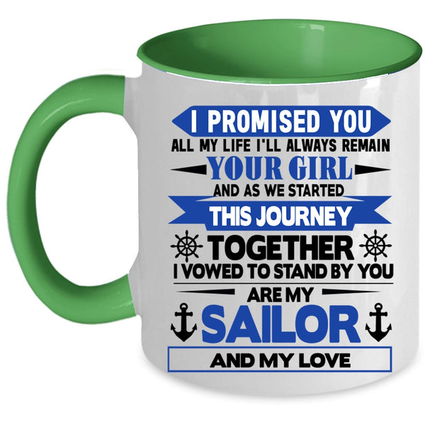 Cool Gift For Sailor Coffee Mug, My Sailor And My Love Accent Mug