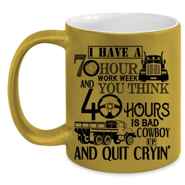 Best Truck Driver Coffee Mug, I Have A 70 Hour Work Week Accent Mug
