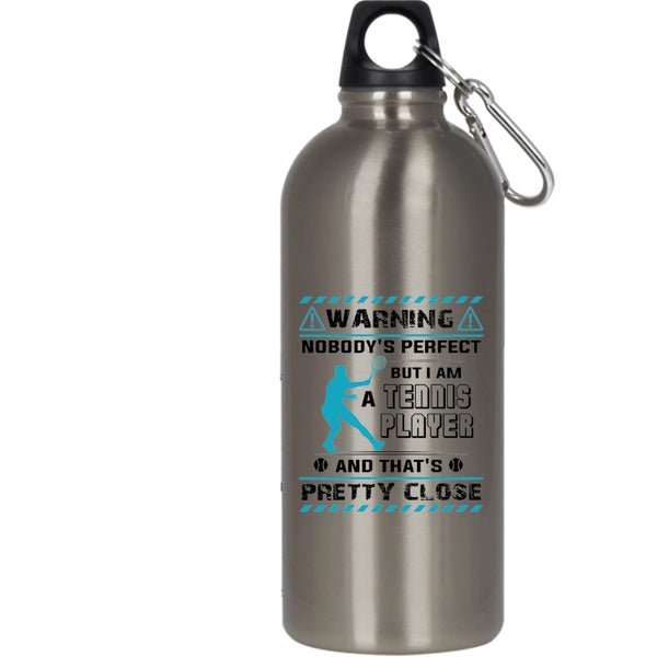I Am A Tennis Player 20 oz Stainless Steel Bottle,Awesome Tennis Player Outdoor Sports Water Bottle