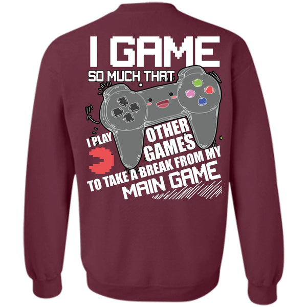 I Play Other Games T Shirt, I Love Gaming Sweatshirt