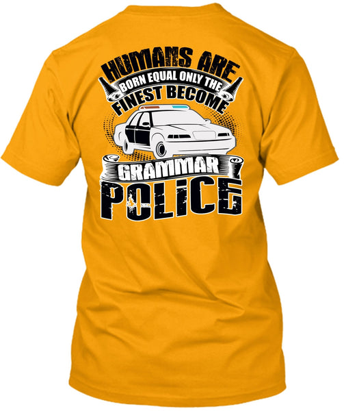 Become Grammar Police T Shirt, Being A Police T Shirt