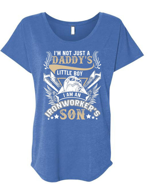 I Am An Ironworker's Son T Shirt, Daddy's Little Boy T Shirt, Cool Shirt (Ladies' Triblend Dolman Sleeve)