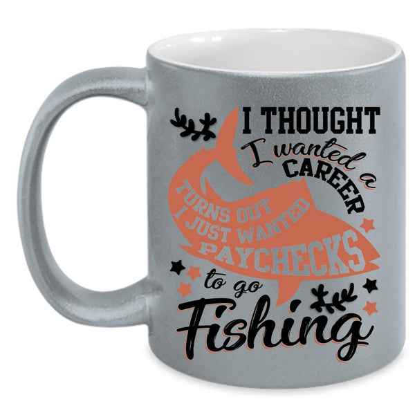 Cool Fishing Coffee Mug, I Just Wanted Paychecks To Go Fishing Accent Mug