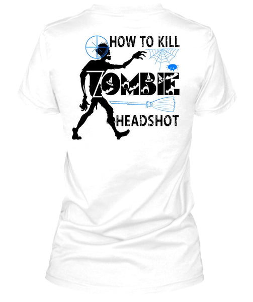 How To Kill Zombie Headshot T Shirt, Wait For Halloween T Shirt