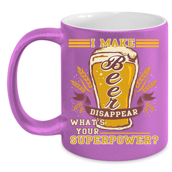 I Make Beer Disappear Coffee Mug, Cool Gift For Beer Drinker Coffee Cup