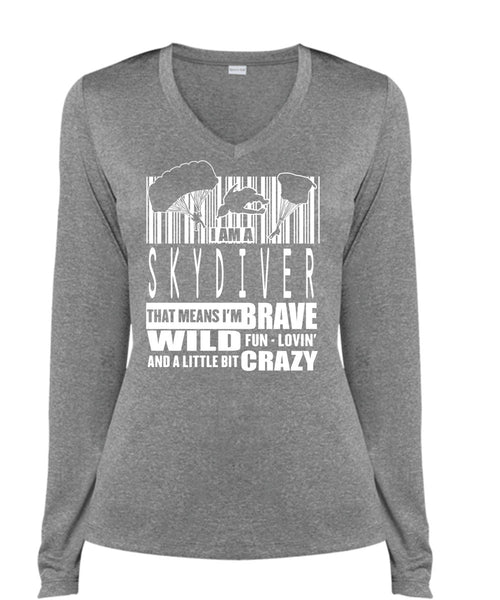 I Am A Skydiver T Shirt, Little Bit Crazy T Shirt, Cool Shirt (Ladies LS Heather V-Neck)