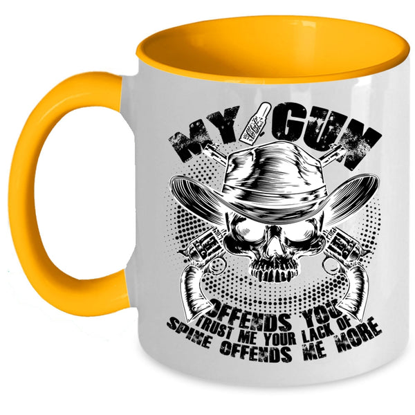 Cool Veteran Coffee Mug, My Gun Offends You Accent Mug