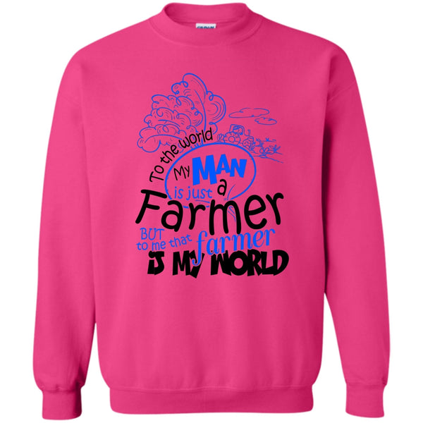 Coolest Farmer T Shirt, My Man Just A Farmer Sweatshirt