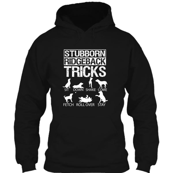 Stubborn Ridgeback Tricks T Shirt, I Love My Dog T Shirt