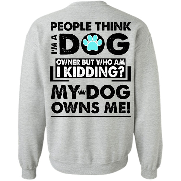 I Love My Dog T Shirt, I'm A Dog Sweatshirt