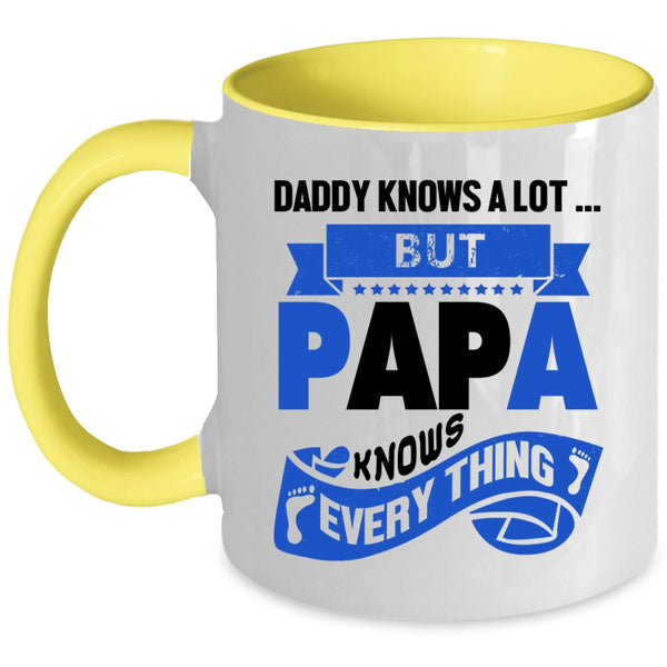 Papa Knows Everything Coffee Mug, Daddy Knows A Lot Accent Mug