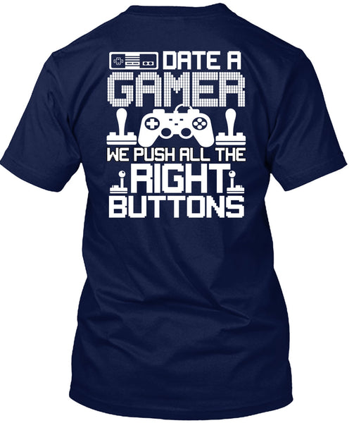 Date A Gamer T Shirt, Right Buttons T Shirt