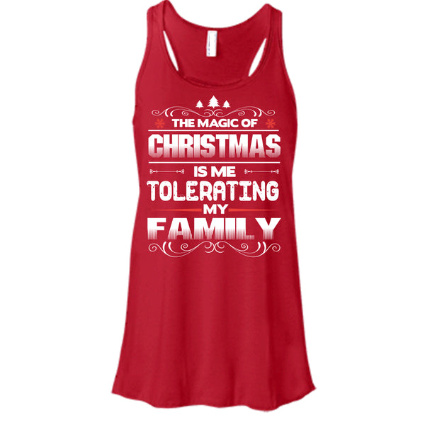 The Magic Of Christmas T Shirt, Tolerating My Family T Shirt, Cool Tank Top