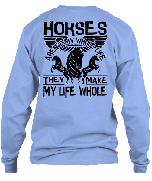 Horses Aren't My Whole Life T Shirt, I Love Equestrian T Shirt