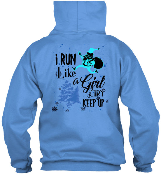 I Run Like A Girl And Try Keep Up T Shirt, Christmas Family Vacation T Shirt