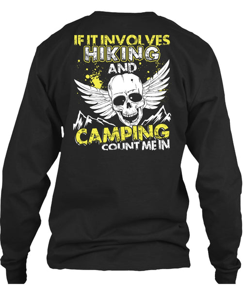 If It Involves Hiking T Shirt, Camping Count Me In T Shirt