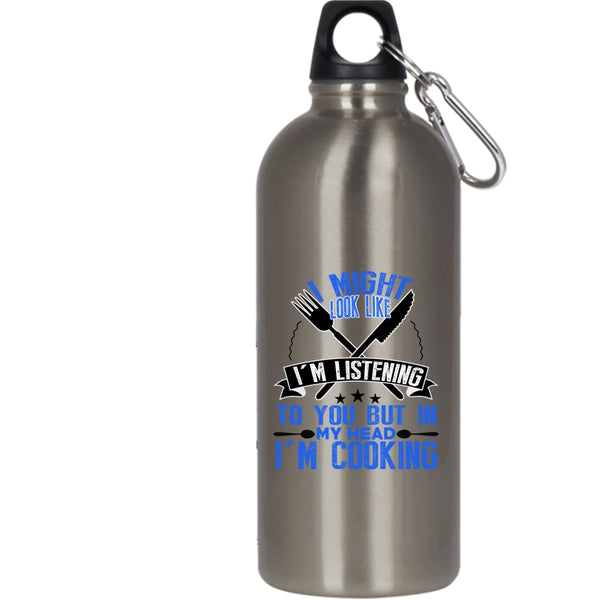 In My Head I'm Cooking 20 oz Stainless Steel Bottle,Funny Gift For Chefs Outdoor Sports Water Bottle