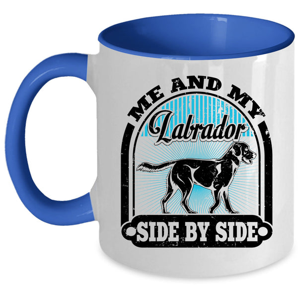 I Love My Labrador Coffee Mug, Me And My Labrador Side By Side Accent Mug