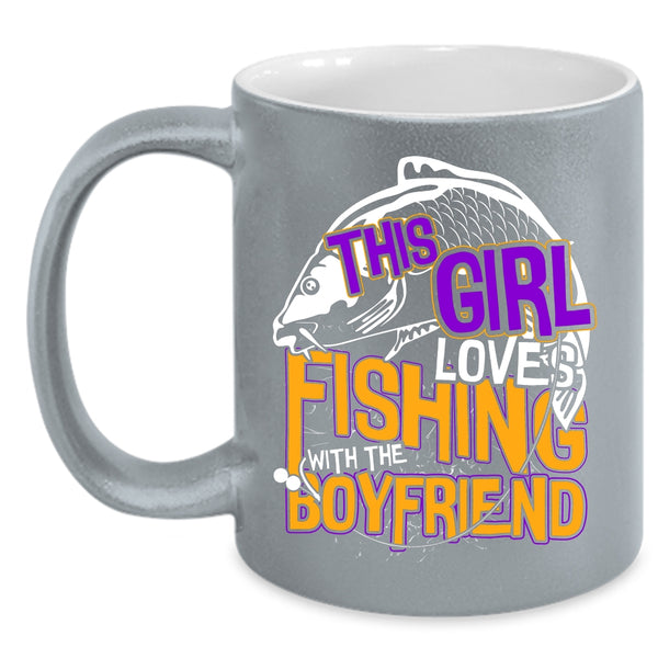 This Girl Loves Fishing With The Boyfriend Coffee Mug, Cute Couple Coffee Cup