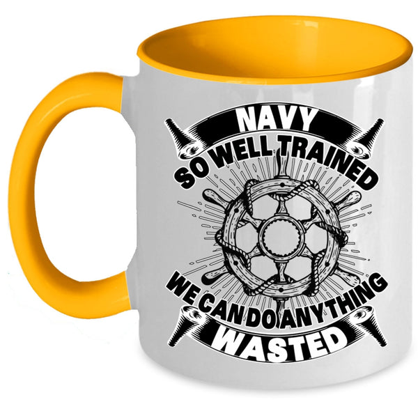 We Can Do Anything Wasted Coffee Mug, Navy So Well Trained Accent Mug