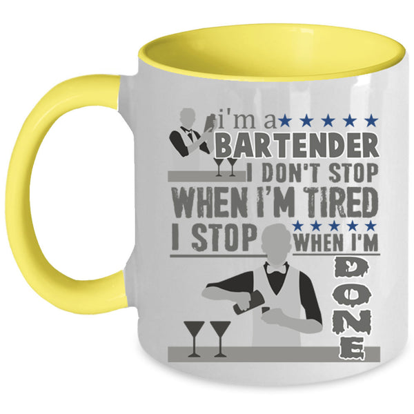 I Stop When I'm Done Coffee Mug, I'm A Bartender Accent Mug
