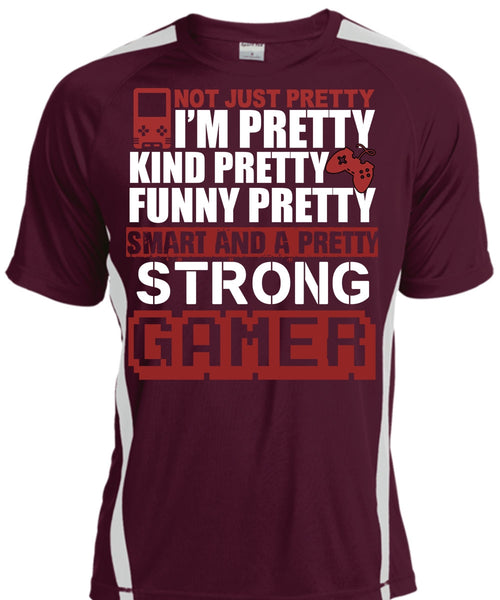 Pretty Strong Gamer T Shirt, Being A Gamer T Shirt, Cool Shirt