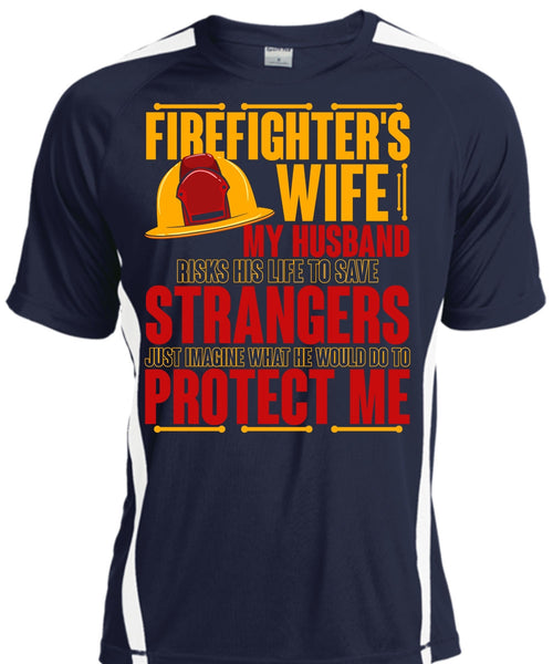 Firefighter's Wife T Shirt, My Husband Risks His Life T Shirt, Cool Shirt