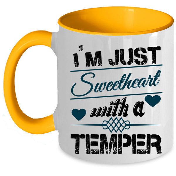 Cute Heart Coffee Mug, I'm Just Sweetheart With A Temper Accent Mug