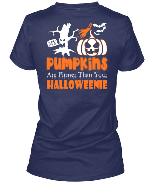 My Pumpkins Are Firmer Than Your Halloween T Shirt, I Love Pumpkin T Shirt