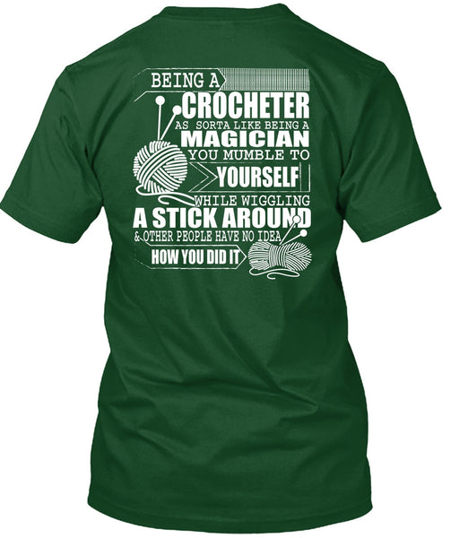Being A Crocheter T Shirt, Being A Magician T Shirt