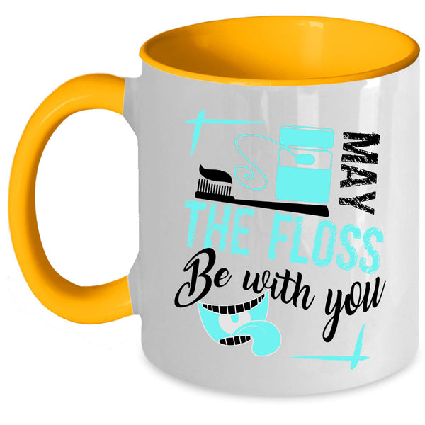Cute Dentist Coffee Mug, May The Floss Be With You Accent Mug