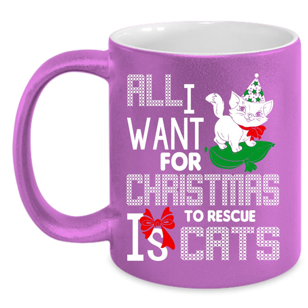 All I Want For Christmas Is To Rescue Cats Coffee Mug, Cute Coffee Cup