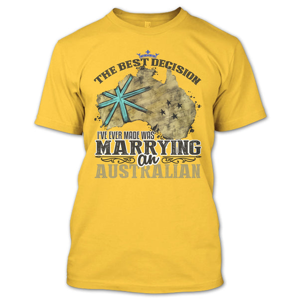 The Best Decision T Shirt, Coolest Australian T Shirt