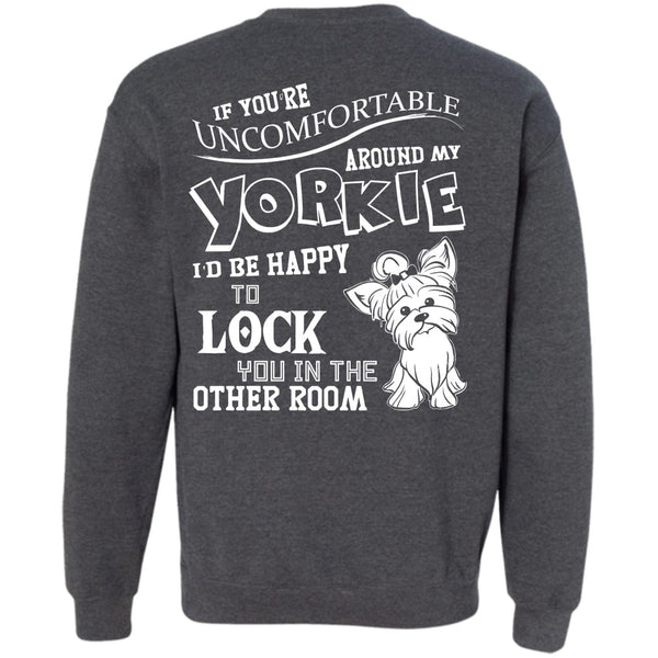 I'd Be Happy To Lock T Shirt, I Love My Dog Sweatshirt