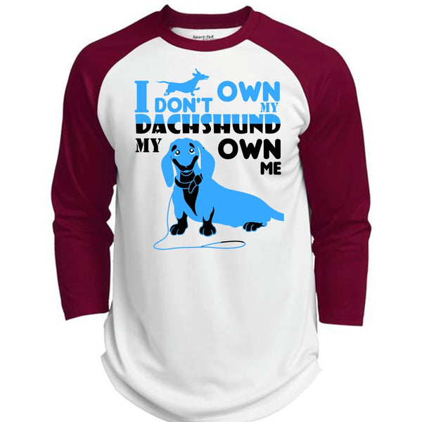 I Don't Own My Dachshund My Own Me T Shirt, I Love Dog T Shirt, Favorite T Shirt  (Polyester Game Baseball Jersey)