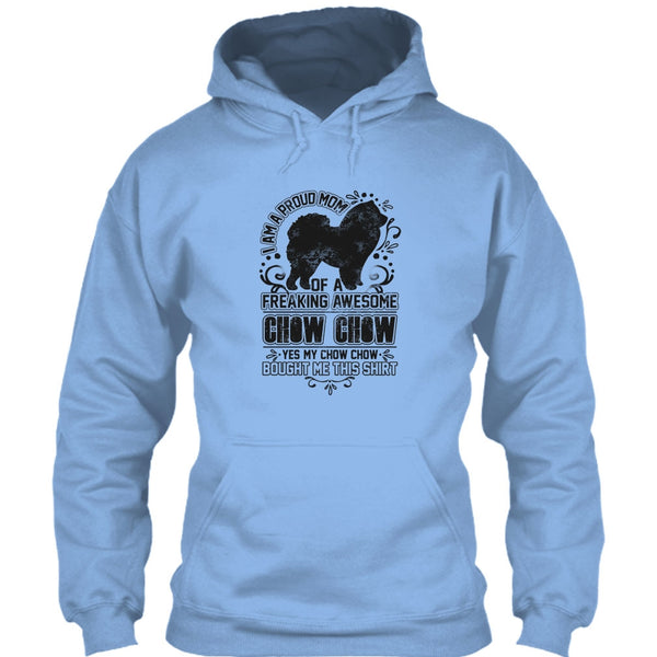 I'm A Proud Mom T Shirt, Chow Chow Mom T Shirt