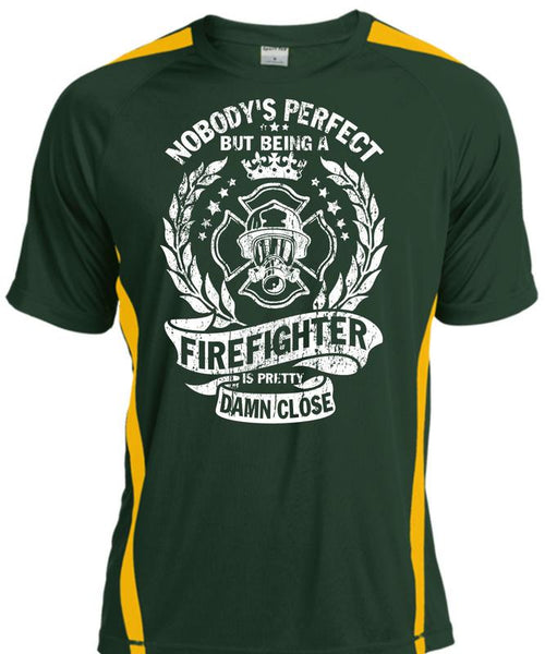 Being A Firefighter Is Pretty Damn Close T Shirt, I Love Firefighter T Shirt, Cool Shirt