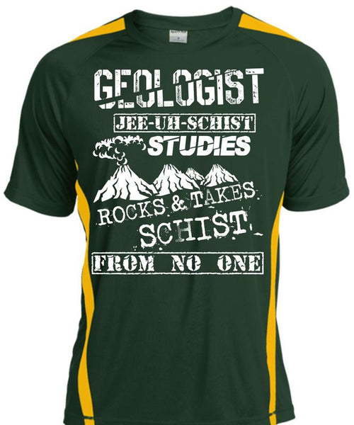 Being A Geologist T Shirt, Rocks And Takes Schist T Shirt, Cool Shirt