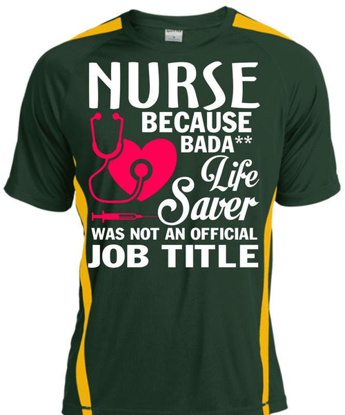 Being A Nurse T Shirt, Lifesaver Was Not An Official Job Title T Shirt, Cool Shirt