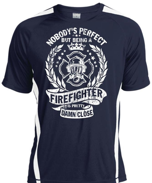 Being A Firefighter Is Pretty Damn Close T Shirt, I Love Firefighter T Shirt, Cool Shirt