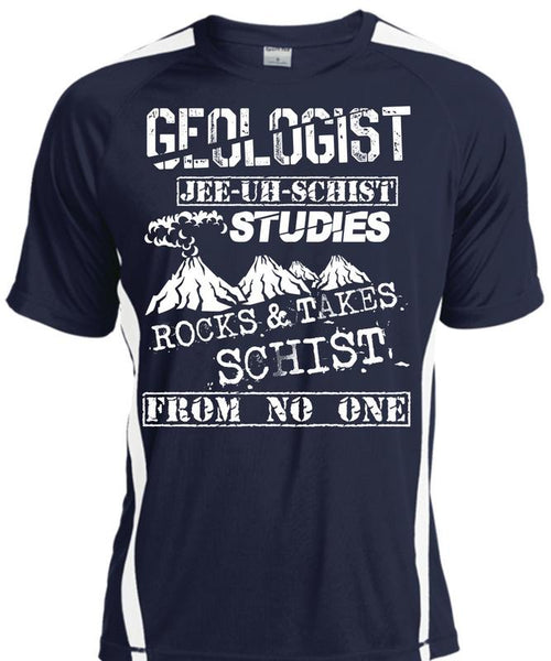 Being A Geologist T Shirt, Rocks And Takes Schist T Shirt, Cool Shirt