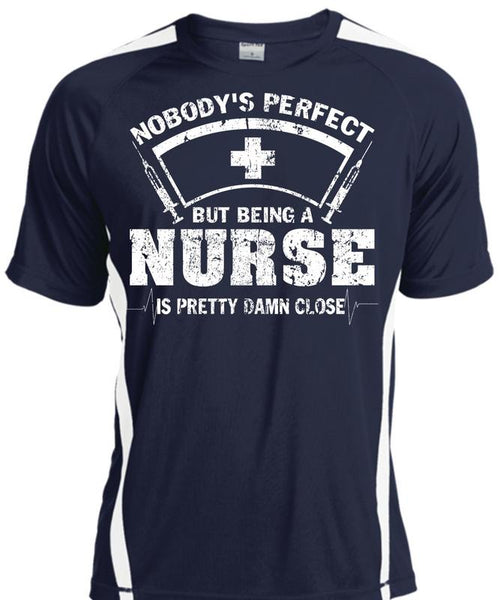 Being A Nurse Is Pretty Damn Close T Shirt, I Love Nursing T Shirt, Cool Shirt
