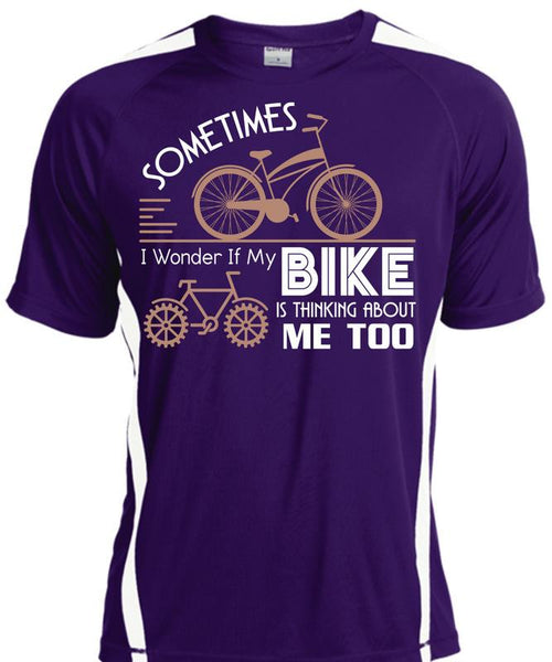 Sometimes I Wonder T Shirt, My Bike Is Thinking About Me Too T Shirt, Cool Shirt