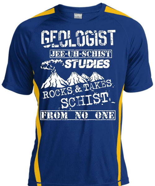 Being A Geologist T Shirt, Rocks And Takes Schist T Shirt, Cool Shirt