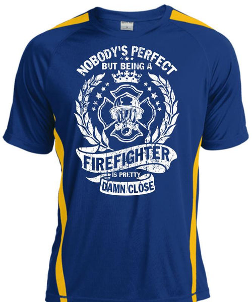 Being A Firefighter Is Pretty Damn Close T Shirt, I Love Firefighter T Shirt, Cool Shirt