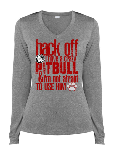 I Have A Crazy Pit Bull T Shirt, I Love Pit Bull T Shirt