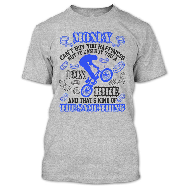 Money Can't Buy Happiness T Shirt, Coolest Biker T Shirt