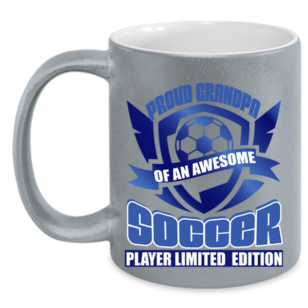 Awesome Grandpas Coffee Mug, Proud Grandpa Of A Soccer Player Accent Mug