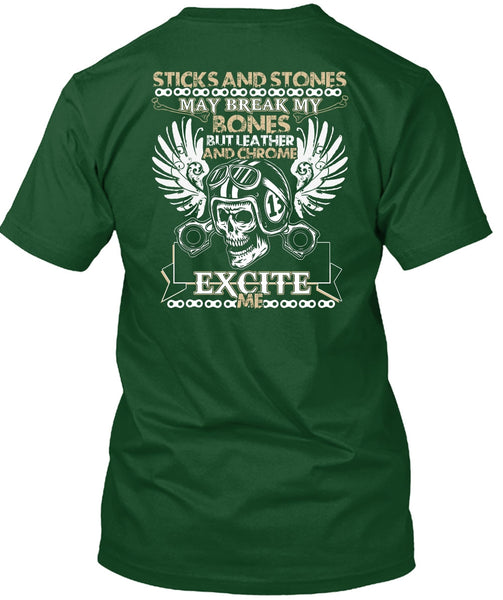 Sticks And Stones T Shirt, Being A Biker T Shirt